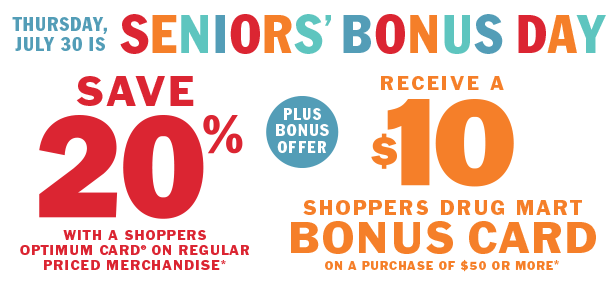 Shoppers Drug Mart本周四（7月30日）Seniors’ Day 55岁以上老人购物8折，满50元送10元礼金卡
