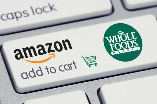  亚马逊收购全食超市，超市商品网上开卖！价格战全面开打！