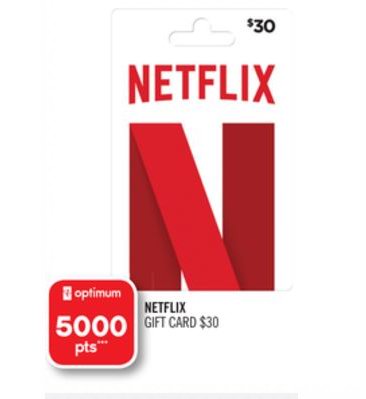  购买 Netflix 30加元礼品卡送价值5加元 5000 PC Optimum积分！