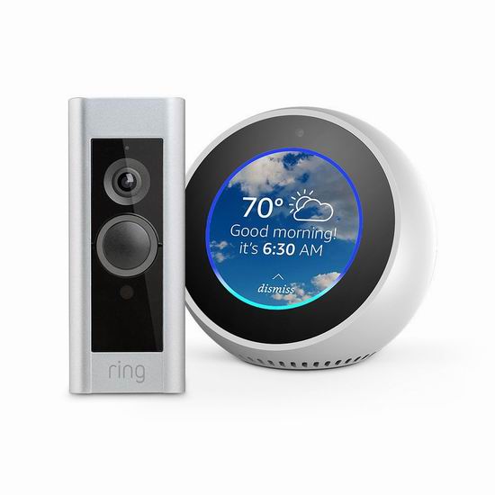  历史新低！Ring Pro 第二代智能门铃 + Echo Spot 智能音箱超值装 339.98加元包邮！两色可选！