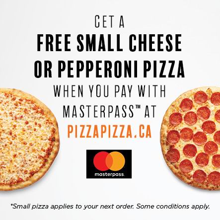 Pizza Pizza 使用Masterpass结账，免费送小号披萨！