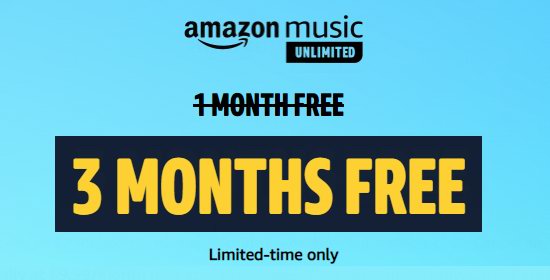 Amazon Music Unlimited 亚马逊音乐无限 新用户免费试用3个月（价值29.97加元）！