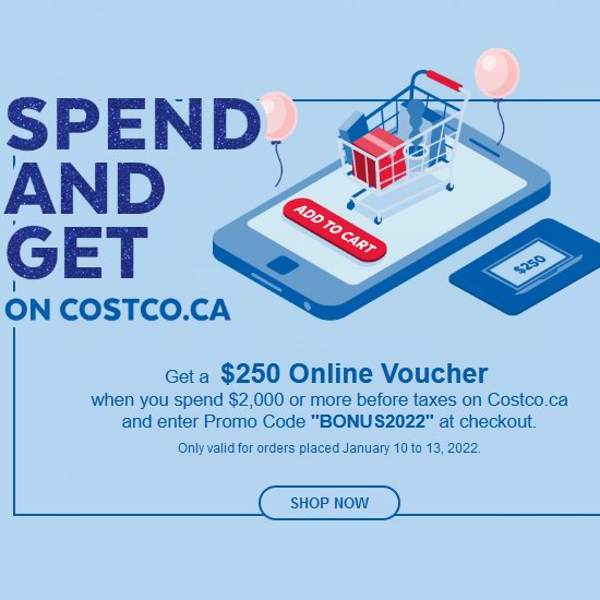  Costco会员福利，网购满2000加元送价值250加元电子抵用券！