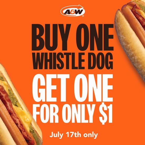  A&W快餐连锁店 Whistle Dog 经典热狗，第二个仅需$1！仅限7月17日！