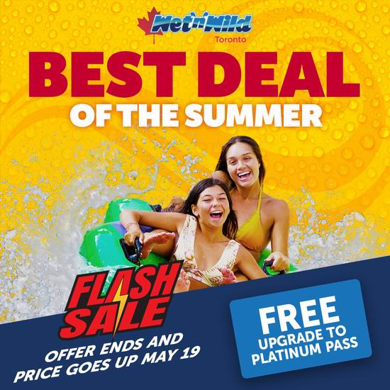 多伦多最大水上乐园 Wet'n'Wild 即将开园，白金季票限时7折 69.99加元！