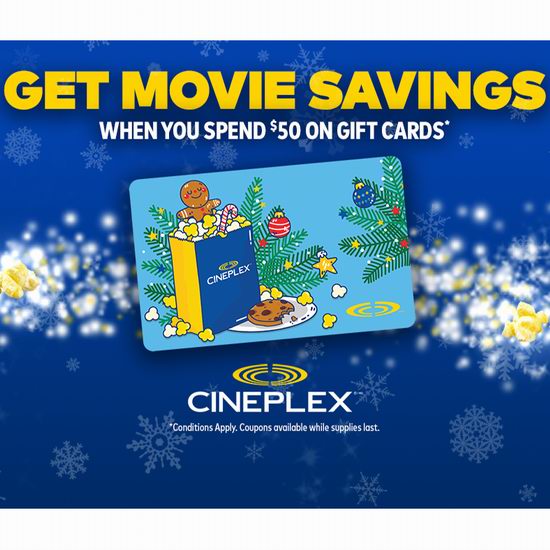 薅羊毛！Cineplex购礼卡，送价值55加元电影票大礼包！《创：战神》《魔法坏女巫2》《疯狂动物城2》热映中！